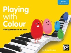 Playing with Colour, Bk 1: 'Getting Started' at the Piano - Goodey, Sharon