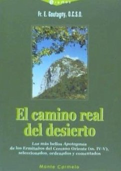 El camino real del desierto - Goutagny, Esteban