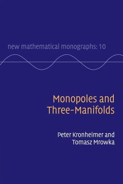 Monopoles and Three-Manifolds - Kronheimer, Peter; Mrowka, Tomasz