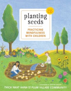 Planting Seeds - Nhat Hanh, Thich