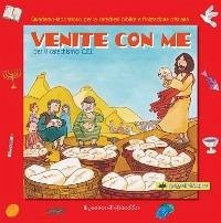 Venite con me per il Catechismo C.E.I. Quaderno-laboratorio per la catechesi biblica e l'iniziazione cristiana. - Vecchini, Silvia