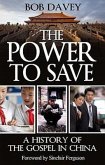 The Power to Save: A History of the Gospel in China