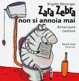 Zara Zebra non si annoia mai Zara Zebra non si annoia mai