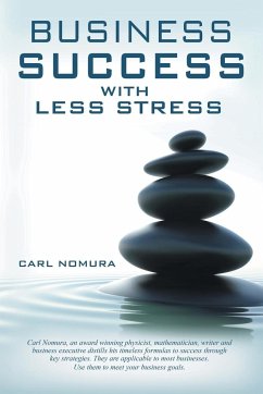 Business Success with Less Stress - Nomura, Carl