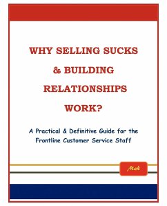 Why Selling Sucks & Building Relationships Work? - Mak