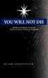 You Will Not Die - Bild 1