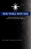 You Will Not Die