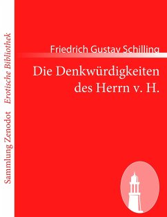 Die Denkwürdigkeiten des Herrn v. H. - Schilling, Friedrich Gustav