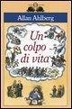 Un colpo di vita