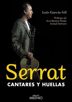 Serrat, cantares y huellas - García Gil, Luis; Serrano, Ismael