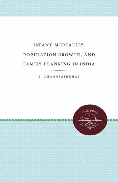 Infant Mortality, Population Growth, and Family Planning in India - Chandrasekhar, S.