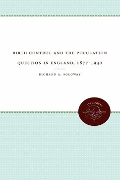 Birth Control and the Population Question in England, 1877-1930