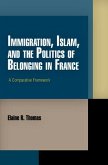 Immigration, Islam, and the Politics of Belonging in France: A Comparative Framework