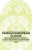 Famous European Clocks - From Astronomical Clocks to Clocks Mentioned by Shakespeare