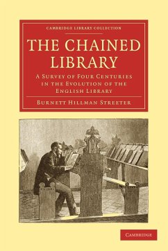 The Chained Library - Streeter, Burnett Hillman