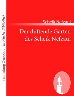 Der duftende Garten des Scheik Nefzaui - Nefzawi, Sheik