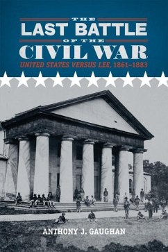 The Last Battle of the Civil War - Gaughan, Anthony J