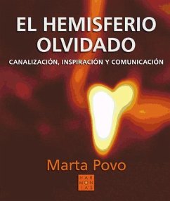 El hemisferio olvidado : canalización, inspiración y comunicación - Povo, Marta