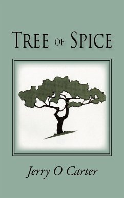 Tree of Spice - Carter, Jerry O.