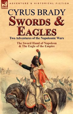 Swords and Eagles - Brady, Cyrus