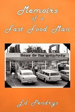 Memoirs of a Fast Food Man - Pendrys, Ed