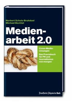 Medienarbeit 2.0 - Bechtel, Michael;Schulz-Bruhdoel, Norbert