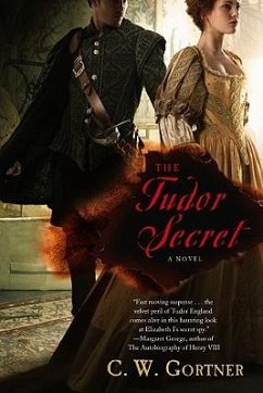 The Tudor Secret - Gortner, C. W.