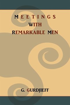 Meetings with Remarkable Men - Gurdjieff, G.