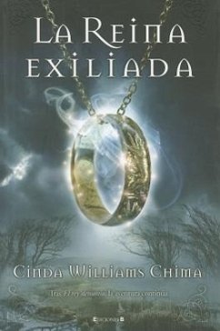 La Reina Exiliada - Williams, Cinda; Chima, Cinda Williams