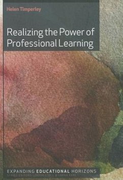 Realizing the Power of Professional Learning - Timperley, Helen