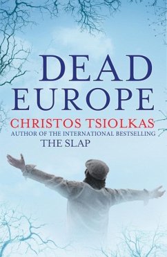 Dead Europe - Tsiolkas, Christos (Author)