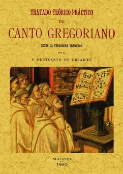 Tratado teórico-práctico del canto gregoriano - Uriarte, Eustoquio de