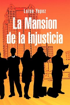La Mansion de La Injusticia - Yepez, Luisa