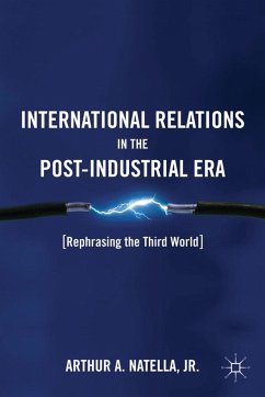 International Relations in the Post-Industrial Era: Rephrasing the Third World - Natella, A.
