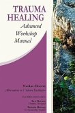 Trauma Healing: Advanced Workshop Manual
