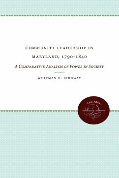 Community Leadership in Maryland, 1790-1840 - Ridgway, Whitman H.