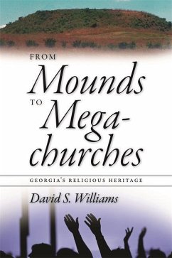 From Mounds to Megachurches - Williams, David S
