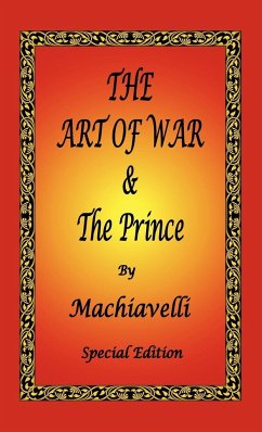 The Art of War & The Prince by Machiavelli - Special Edition - Machiavelli, Niccolò