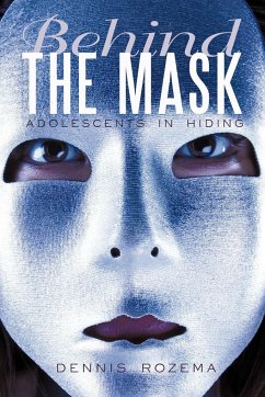 Behind the Mask - Rozema, Dennis