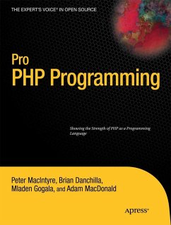 Pro PHP Programming - Gogala, Mladen;MacIntyre, Peter;MacDonald, Adam