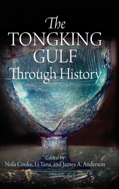 Tongking Gulf Through History - Cooke, Nola