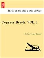 Cypress Beach. VOL. I - Babcock, William Henry
