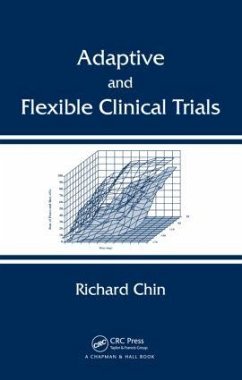 Adaptive and Flexible Clinical Trials - Chin, Richard