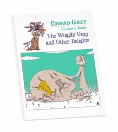 Edward Gorey Coloring Book: The Wuggly Ump and Other Delights