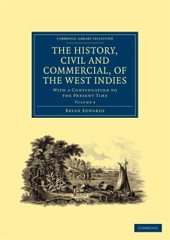 The History, Civil and Commercial, of the West Indies - Edwards, Bryan