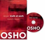 Danger: Truth at Work: The Courage to Accept the Unknowable [With CDROM]