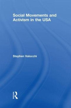 Social Movements and Activism in the USA - Valocchi, Stephen