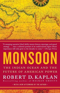 Monsoon: The Indian Ocean and the Future of American Power - Kaplan, Robert D.
