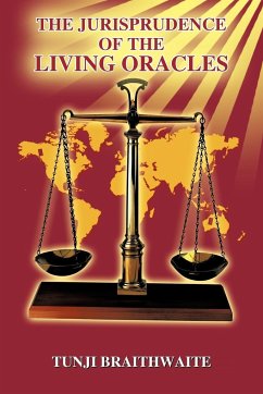 The Jurisprudence of the Living Oracles - Braithwaite, Tunji