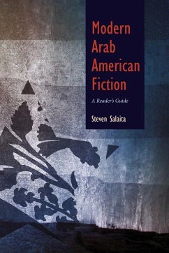 Modern Arab American Fiction - Salaita, Steven